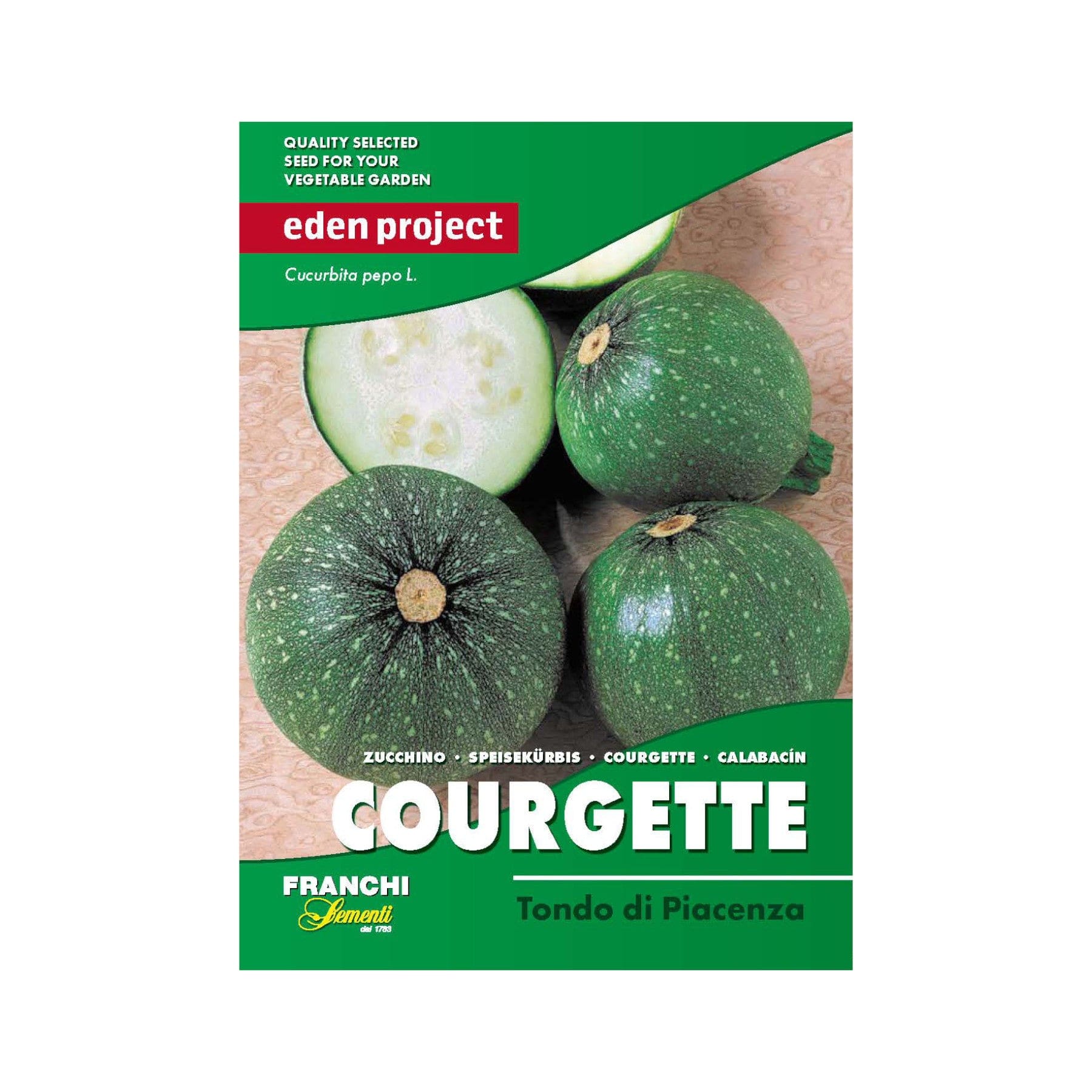 Eden Project seed packet for Courgette Tondo di Piacenza, Franchi Sementi brand, featuring round green zucchinis with text 'Quality Selected Seed for Your Vegetable Garden' and alternative names in different languages including Zucchino, Speisekurbis, and Calabacin.