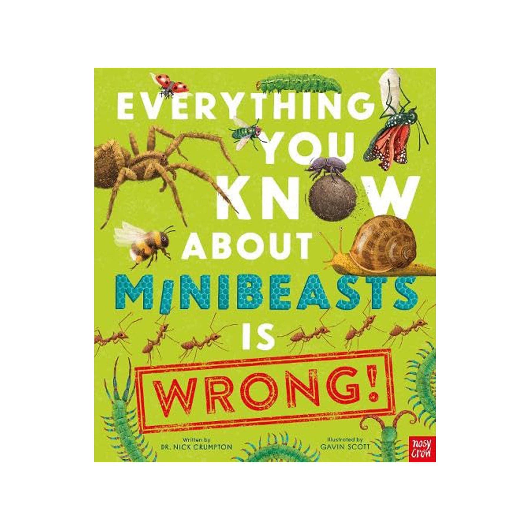 Everything you know about minibeasts is wrong