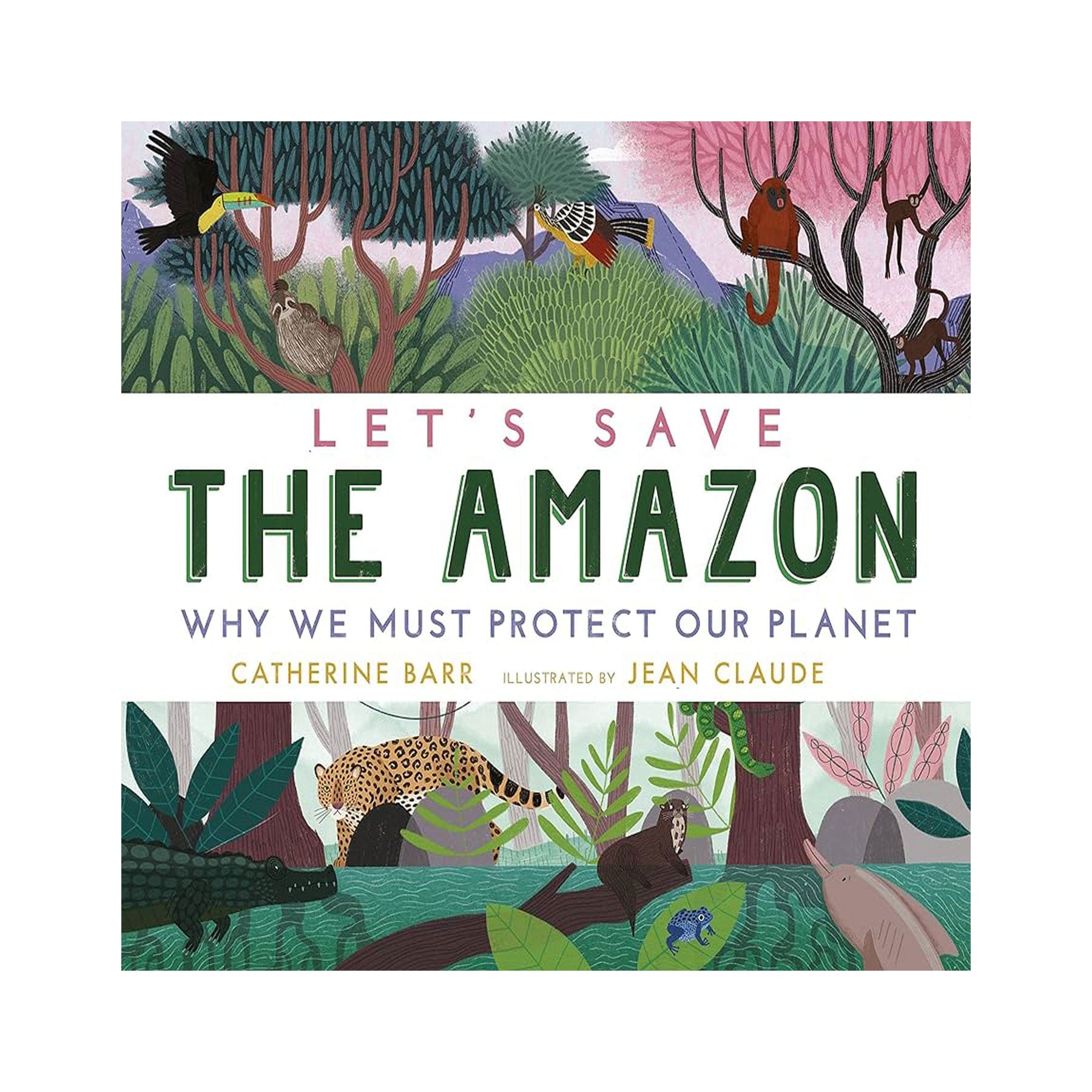 Lets save the amazon