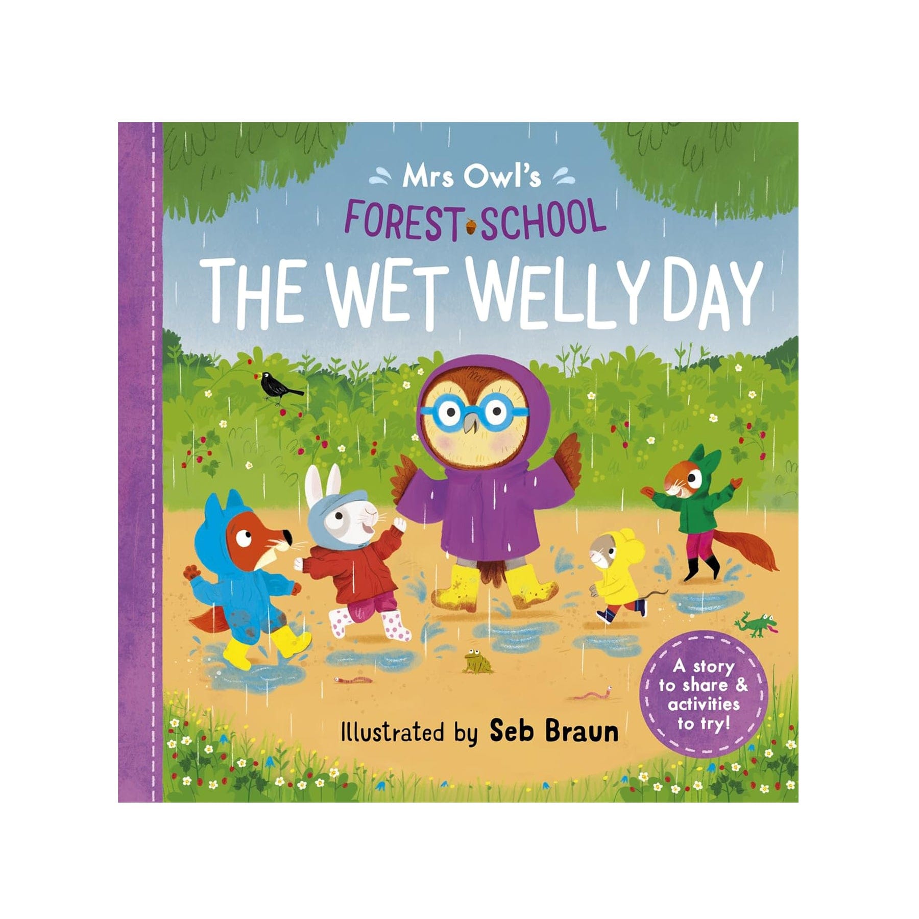 Mrs Owl's forest school: the wet welly day