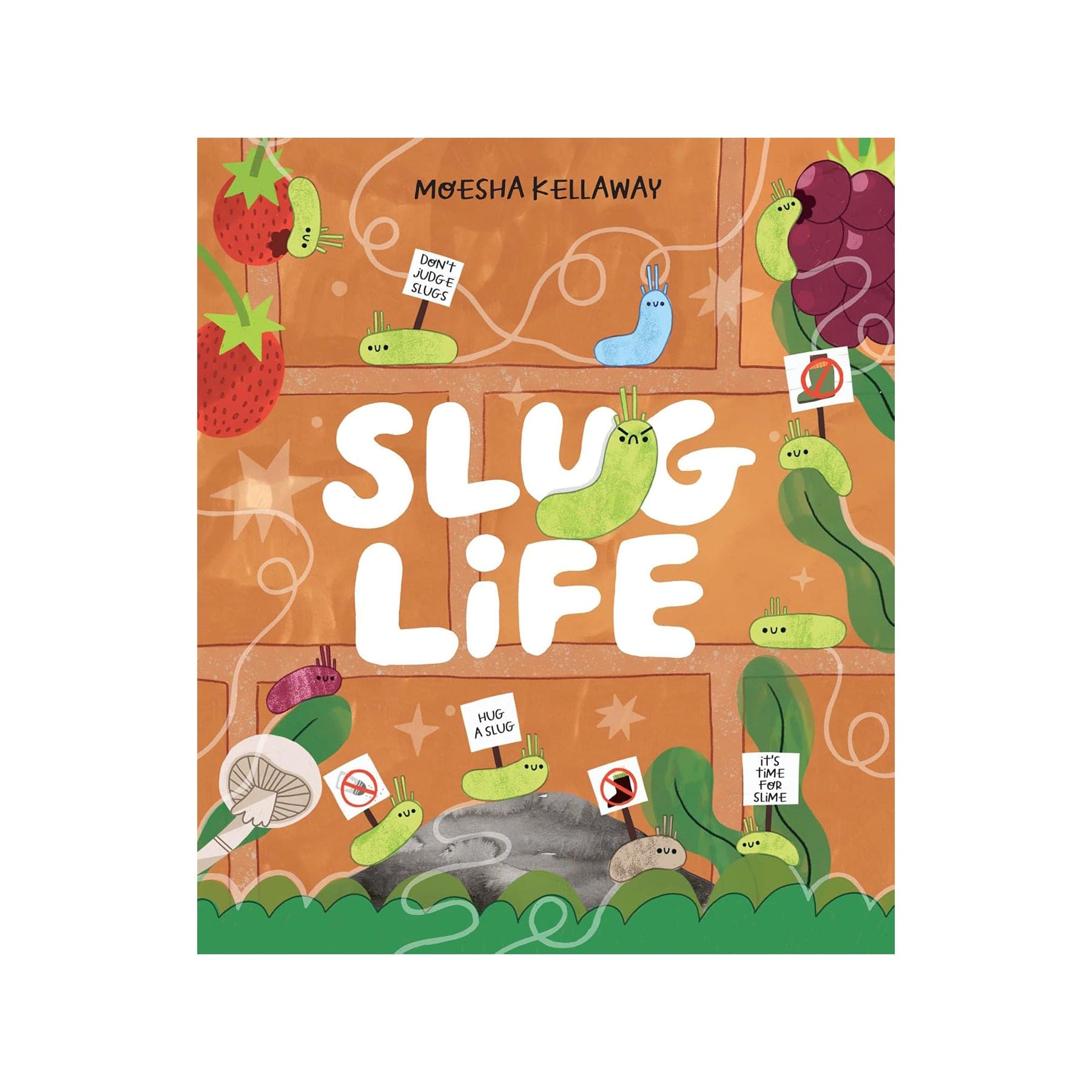 Slug life
