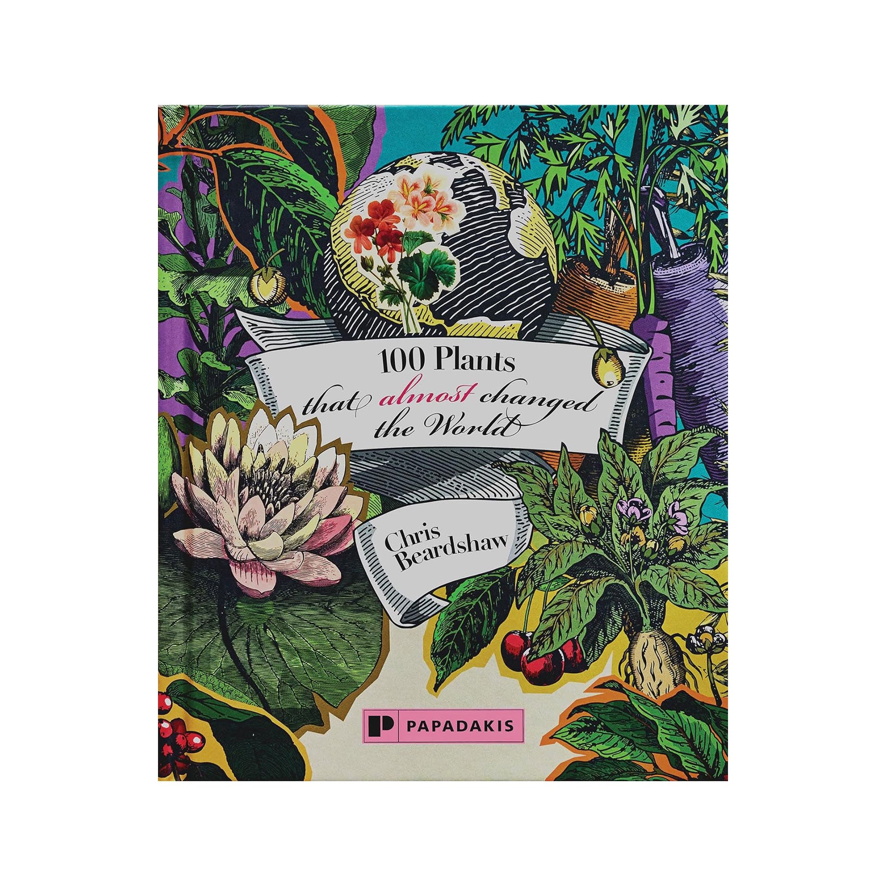 100 plants that (almost) changed the world