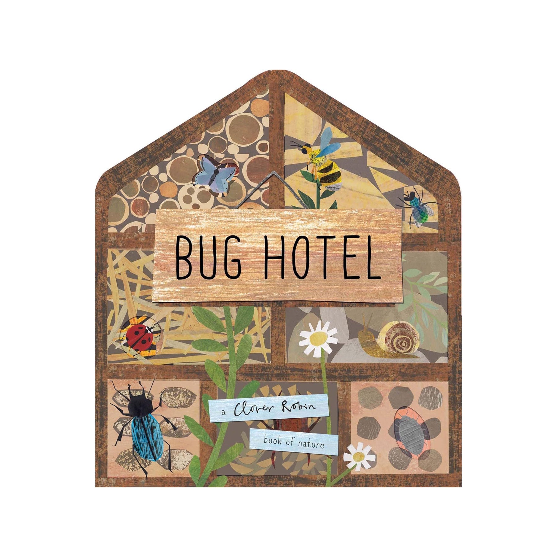 Bug hotel - a clover robin book of nature