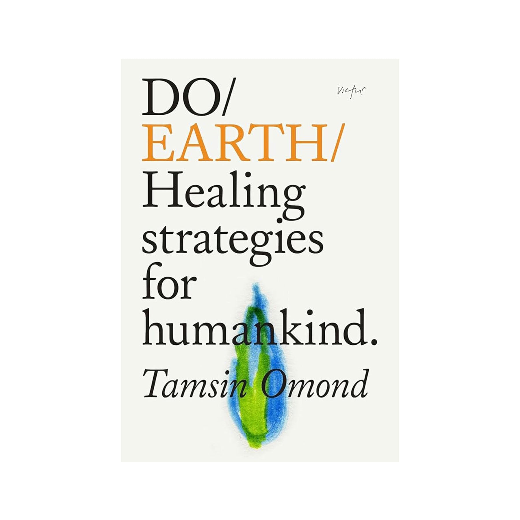 Do Earth: Healing strategies for humankind
