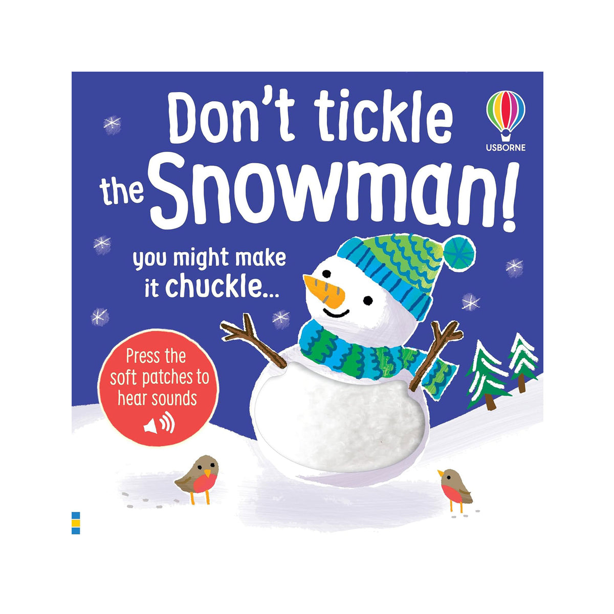 Don't tickle the snowman