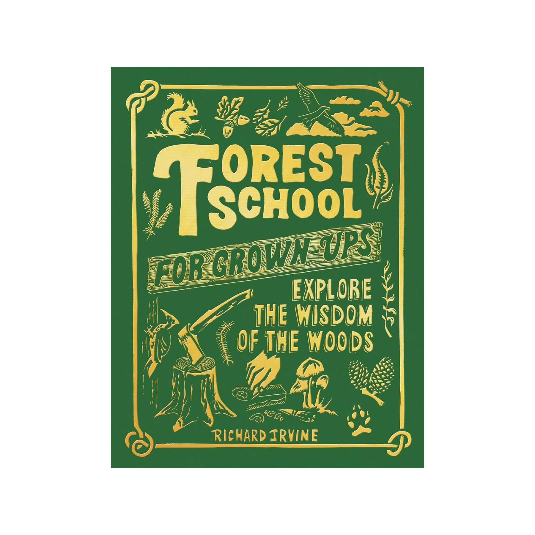 Forest school for grown ups