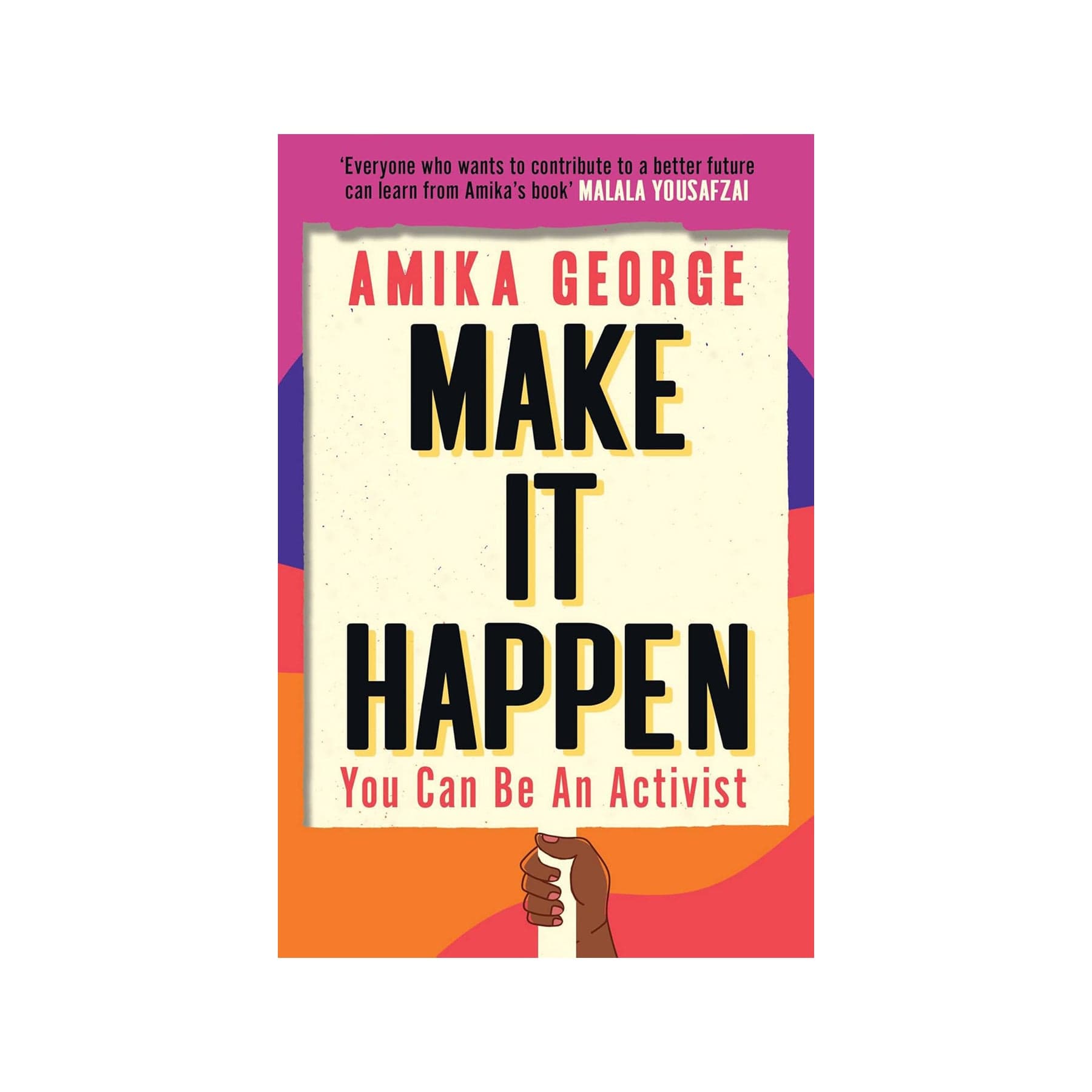 Make it happen: how to be an activist