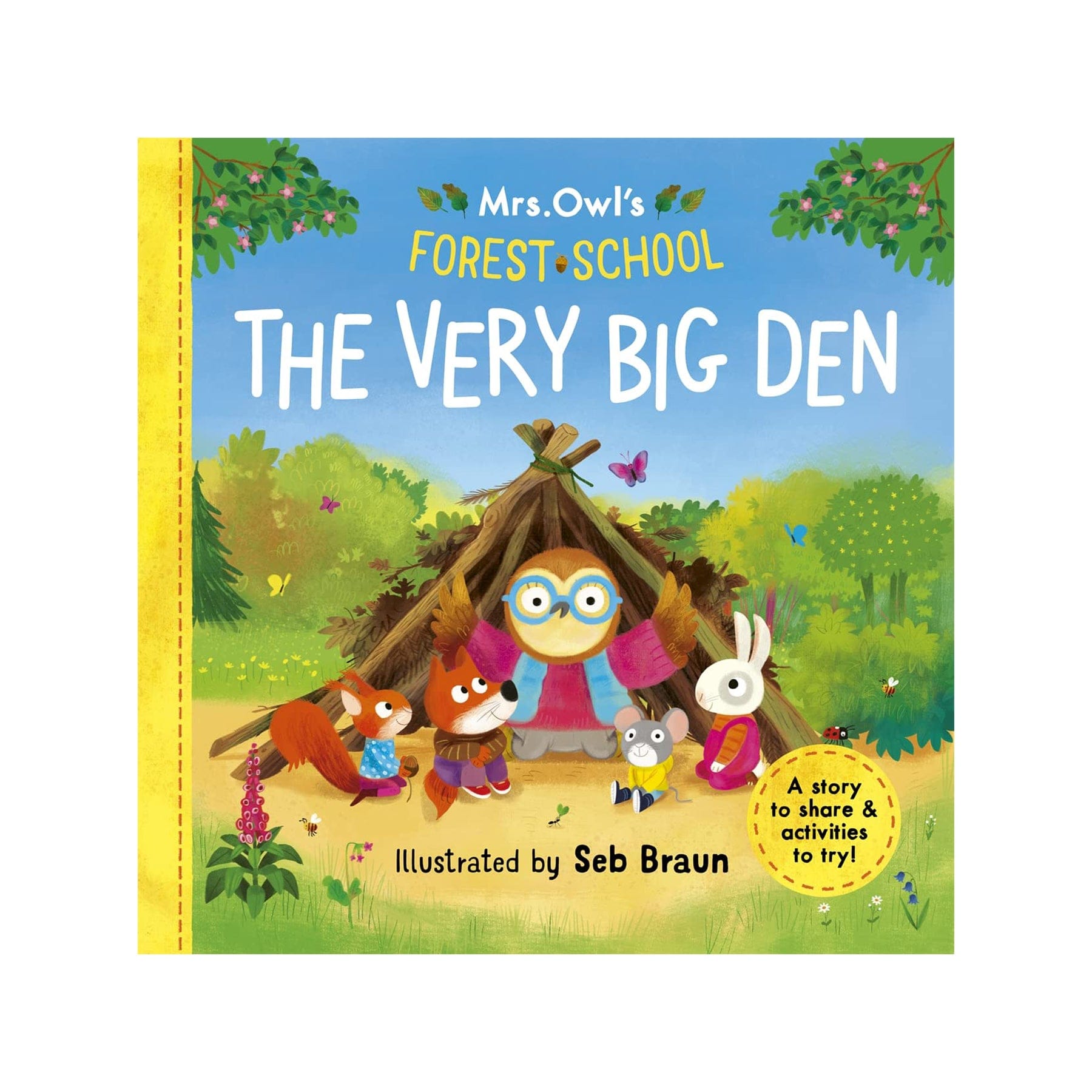 Mrs Owl's forest school: the very big den