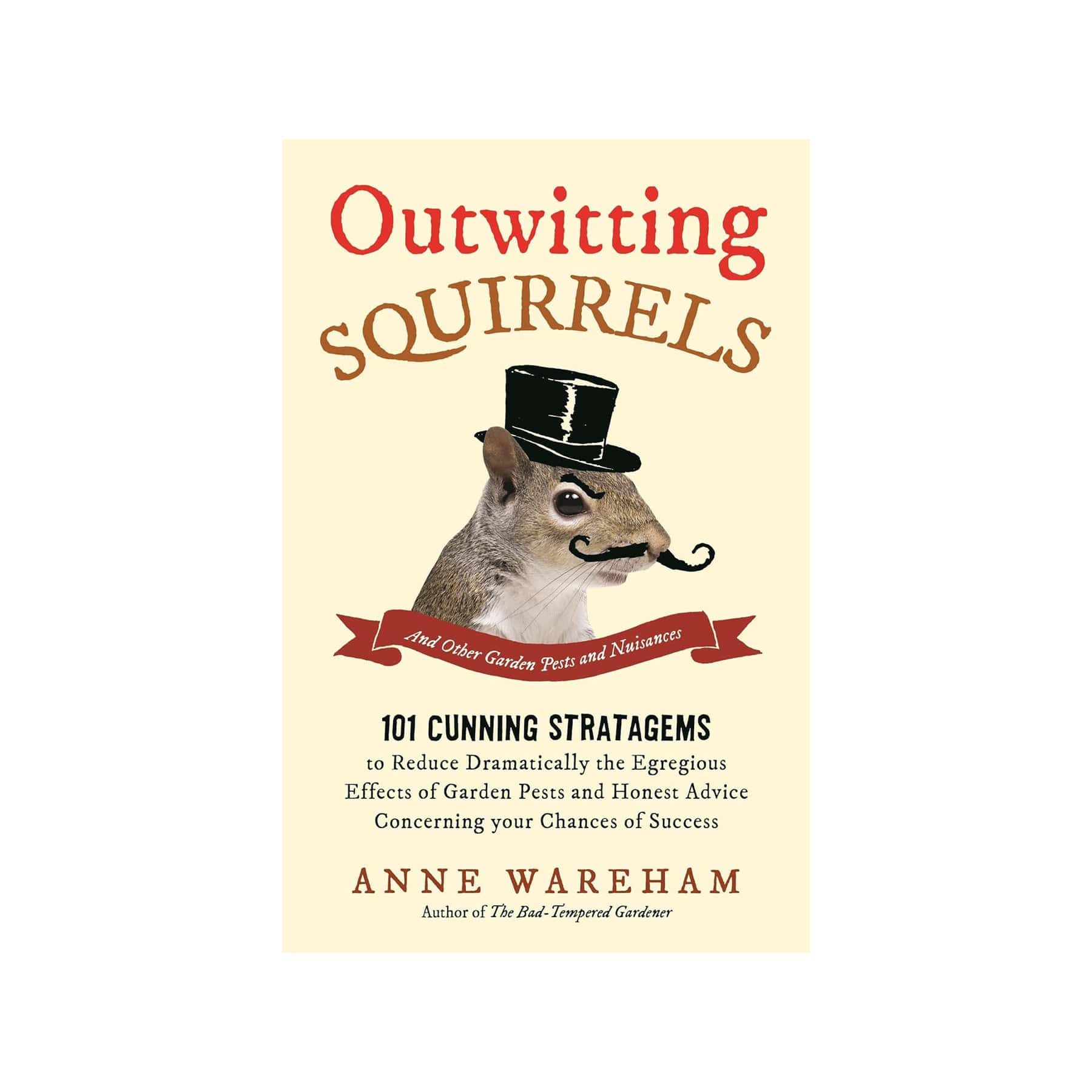 Outwitting squirrels and other garden pests and nuisances