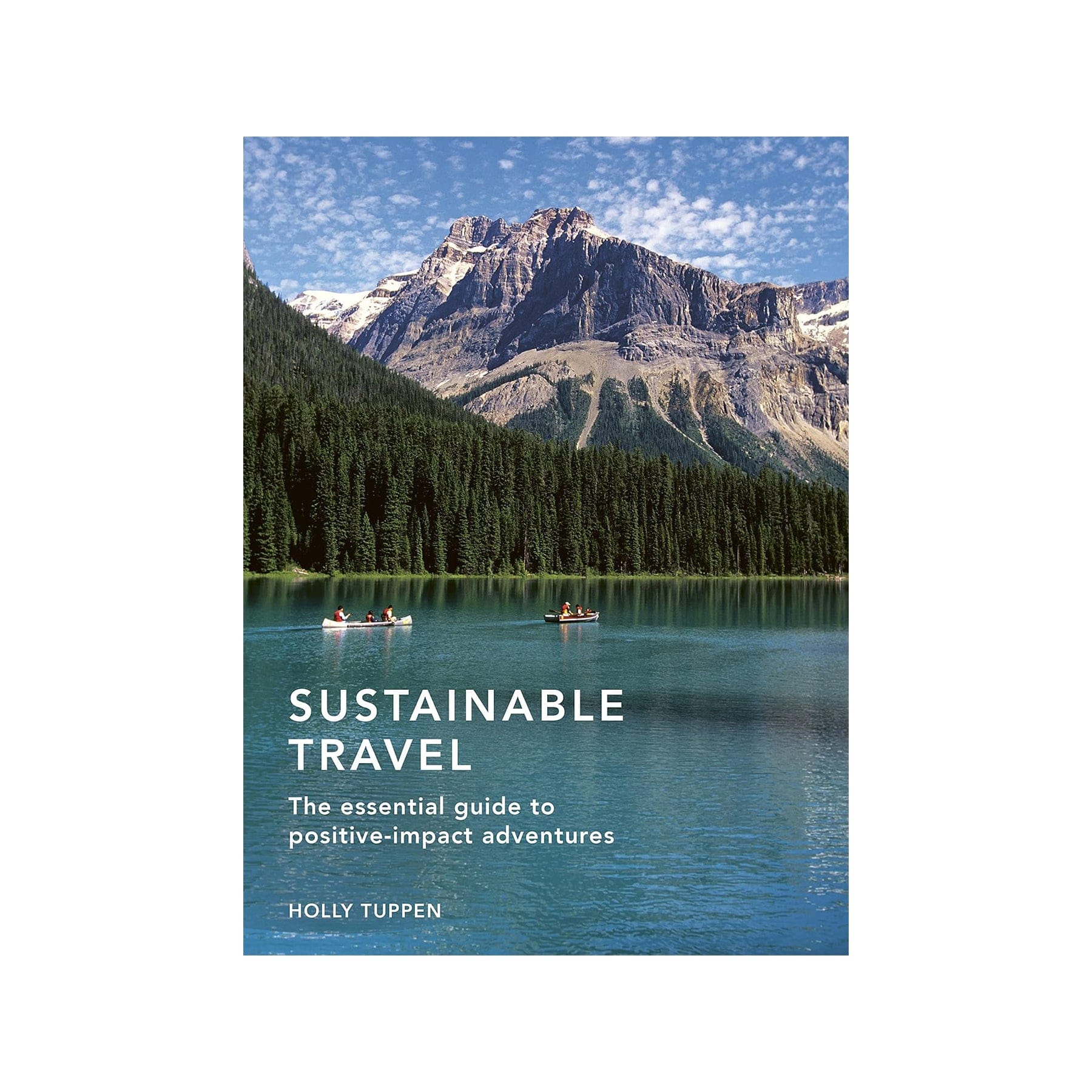 Sustainable travel: the essential guide to positive-impact adventures