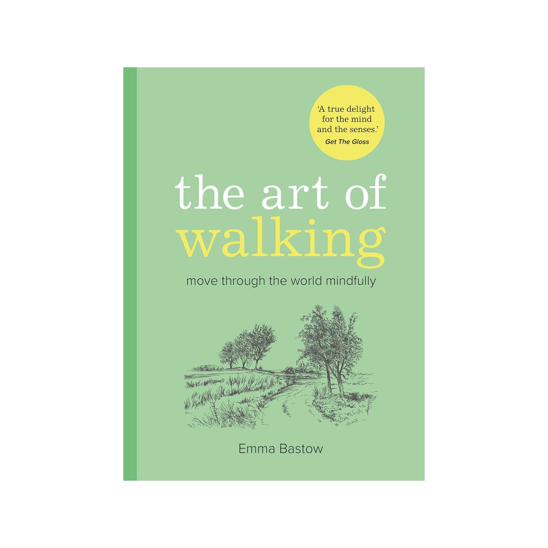 The art of walking: move through the world mindfully