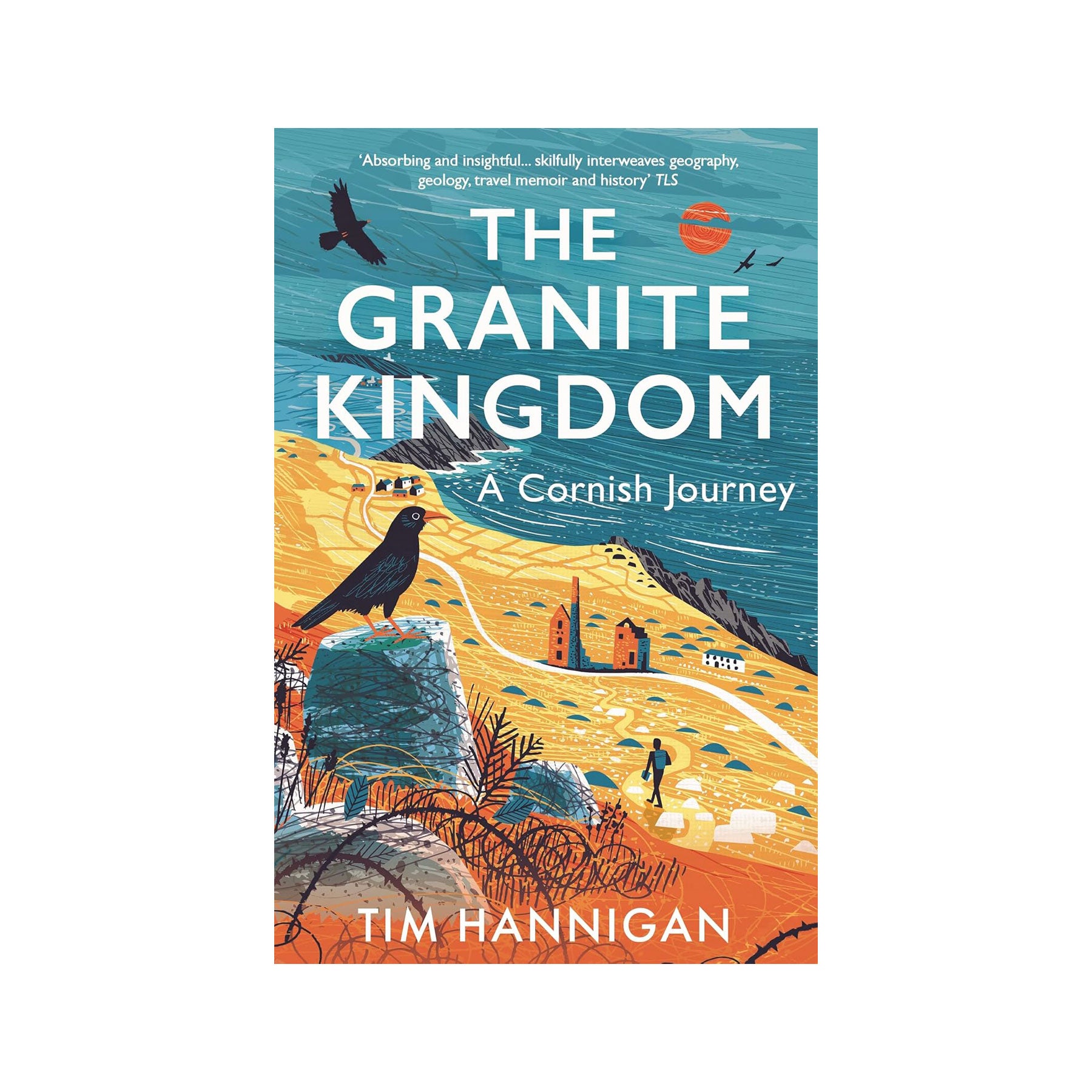 The granite kingdom: a Cornish journey
