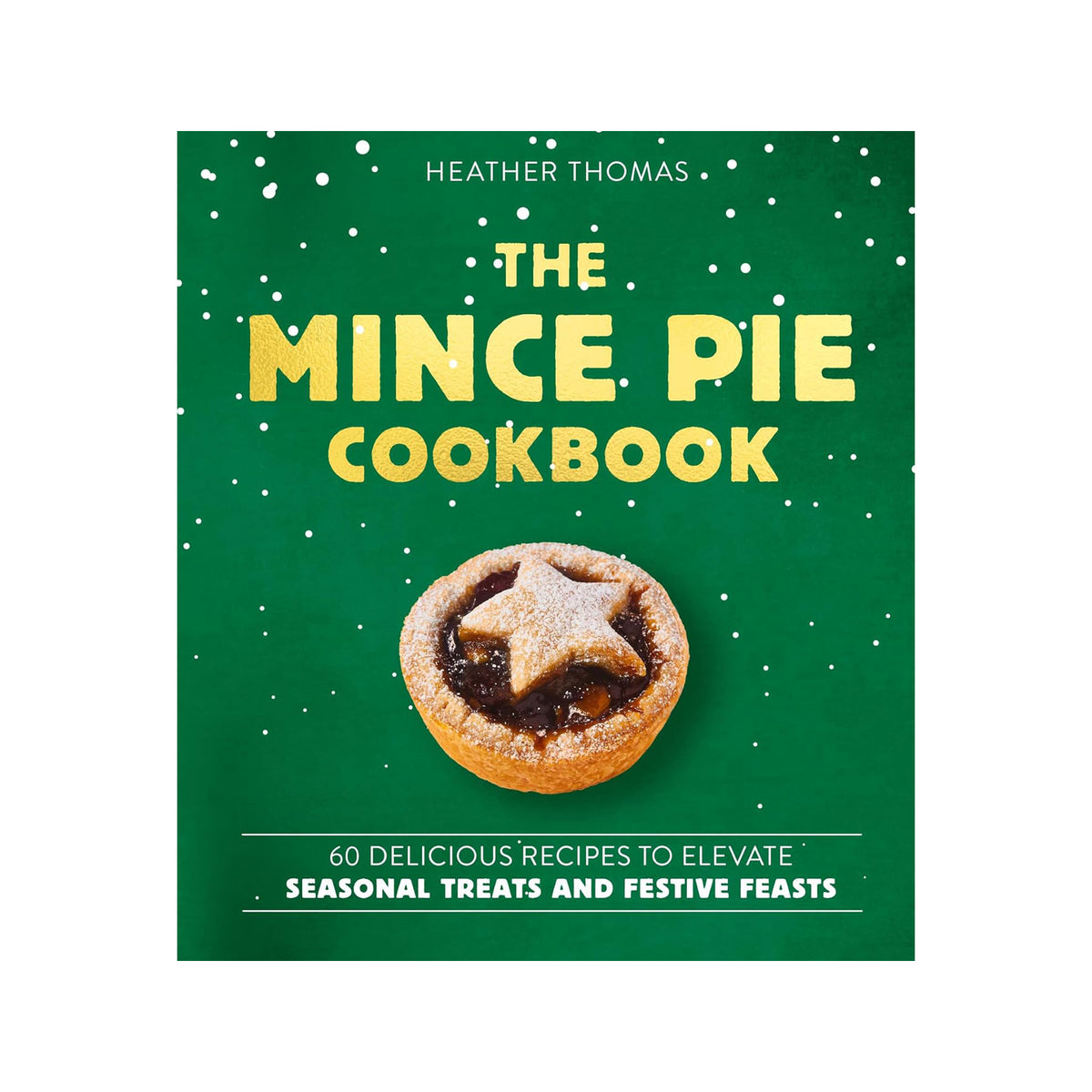 The mince pie cookbook
