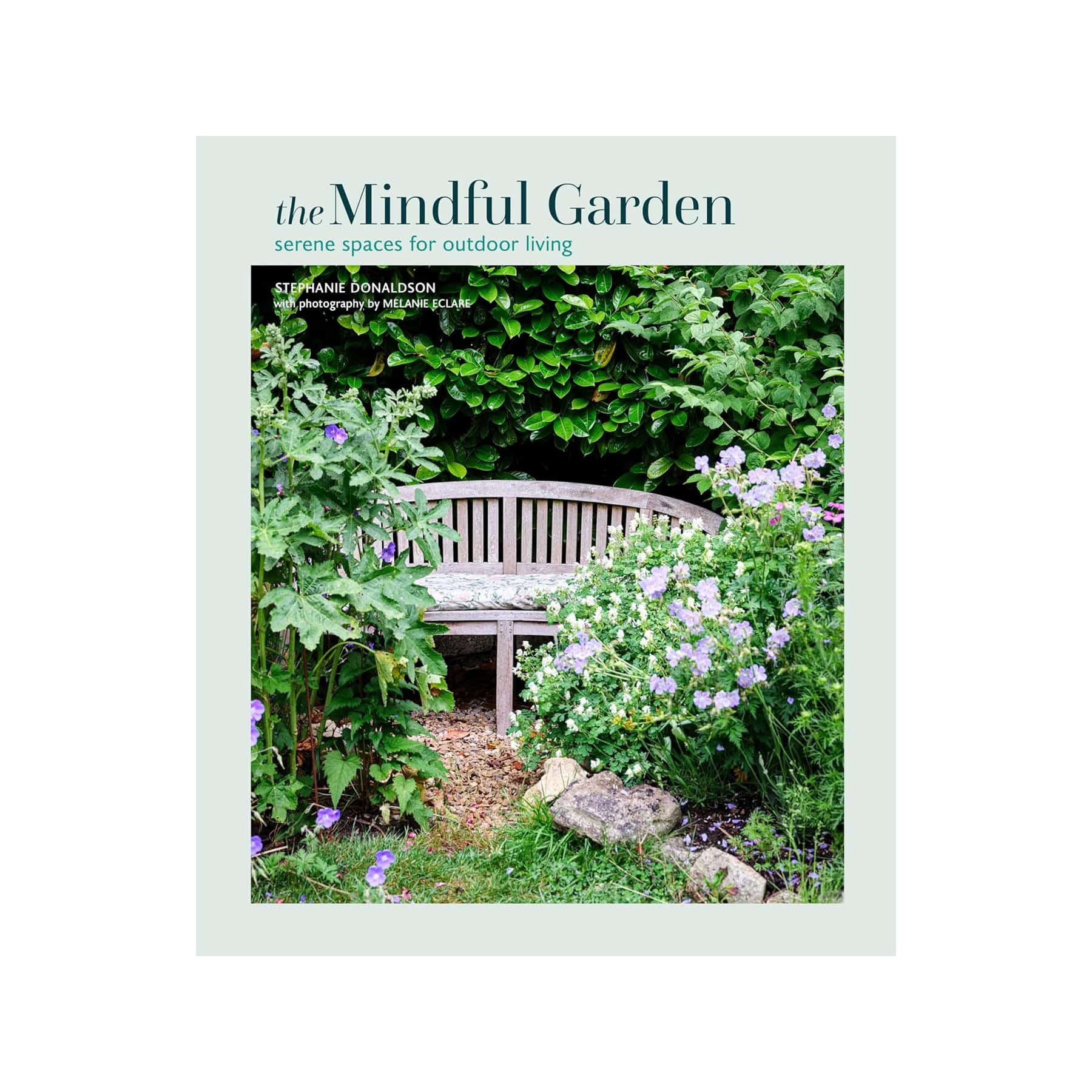 The mindful garden: serene spaces for outdoor living