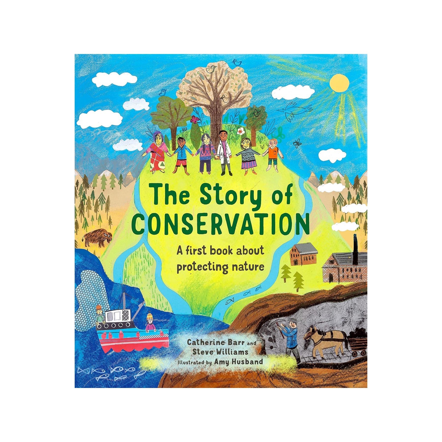 The story of conservation: a first book about protecting nature