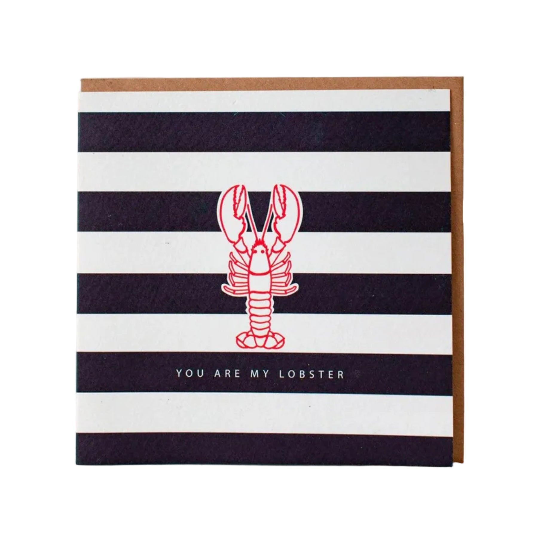 You are my lobster greetings card